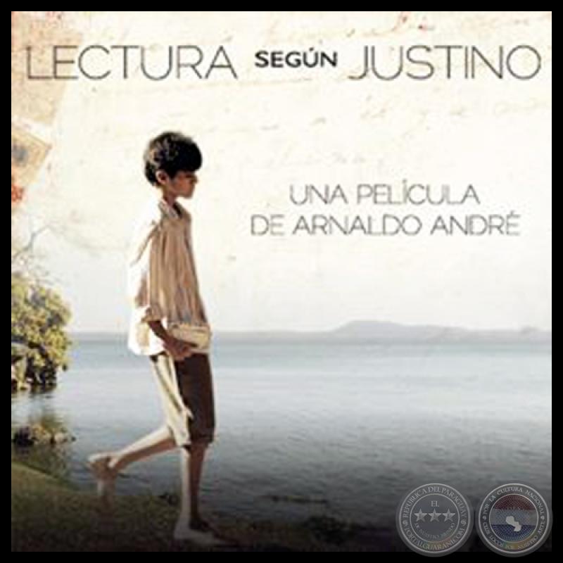 LECTURA SEGÚN JUSTINO - Película de ARNALDO ANDRÉ - Año 2013